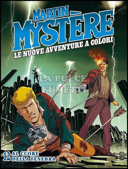 MARTIN MYSTERE GIGANTE #    25 - MARTIN MYSTERE - LE NUOVE AVVENTURE A COLORI 12: AL CUORE DELLA TENEBRA